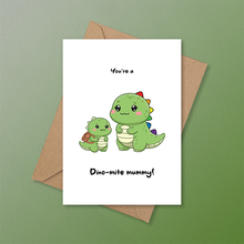 Load image into Gallery viewer, LGBTQ+ Mother's Day card with a mama and baby dinosaur and the message "You're a Dino-mite mummy!"