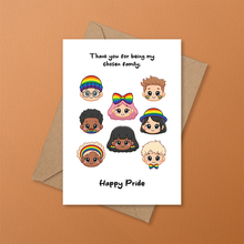 Load image into Gallery viewer, LGBTQ+ Chosen Family Pride greeting card featuring diverse queer characters with rainbow accessories and the message "Thank you for being
